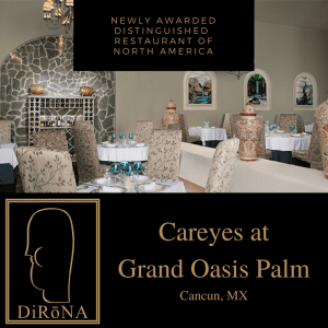 Careyes at Grand Oasis Palm in Cancun, MX NEW 2018 DiRoNA Awarded Restaurant
